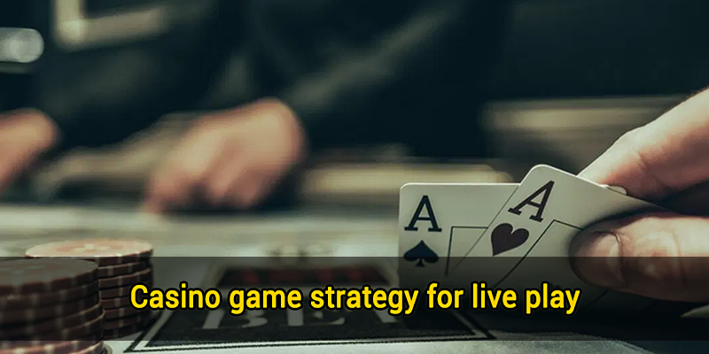casino game strategy 1